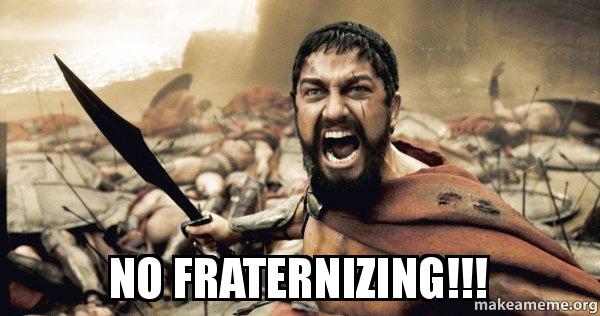 7 tips for getting away with fraternization