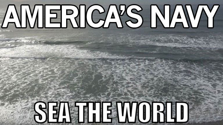 13 Hilarious suggestions for the US Navy's new slogan - We Are The Mighty