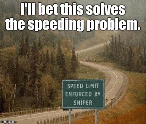 snipers speeding problem