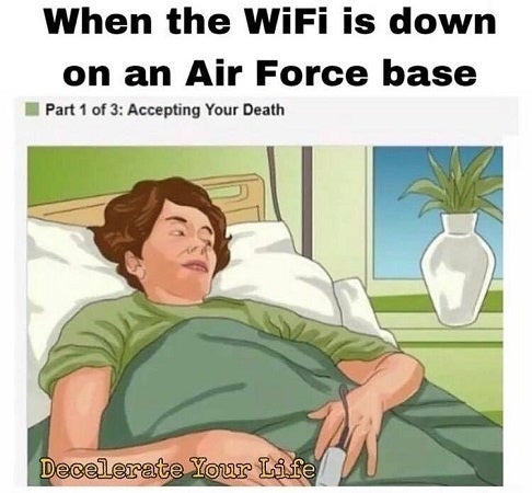 Air Force meme about bad wifi
