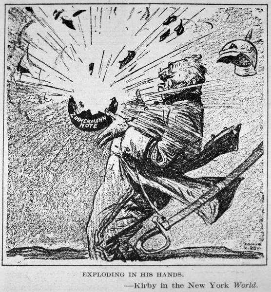 A satirical political cartoon by Rollin Kirby depicts a bomb, labelled "Zimmerman note," exploding in German Foreign Secretary Arthur Zimmerman's hands. (Wikimedia Commons)