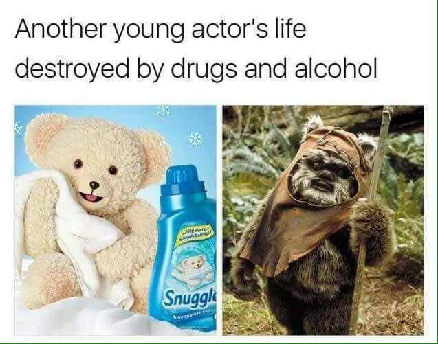 Ewoks should use Snuggle on their fur instead of drinking it.