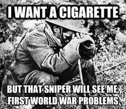 soldier wants a cigaratte