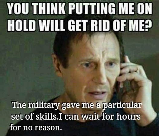 "Hurrying up and waiting" is the most valuable skill in the military<br>(Meme via /r/military)