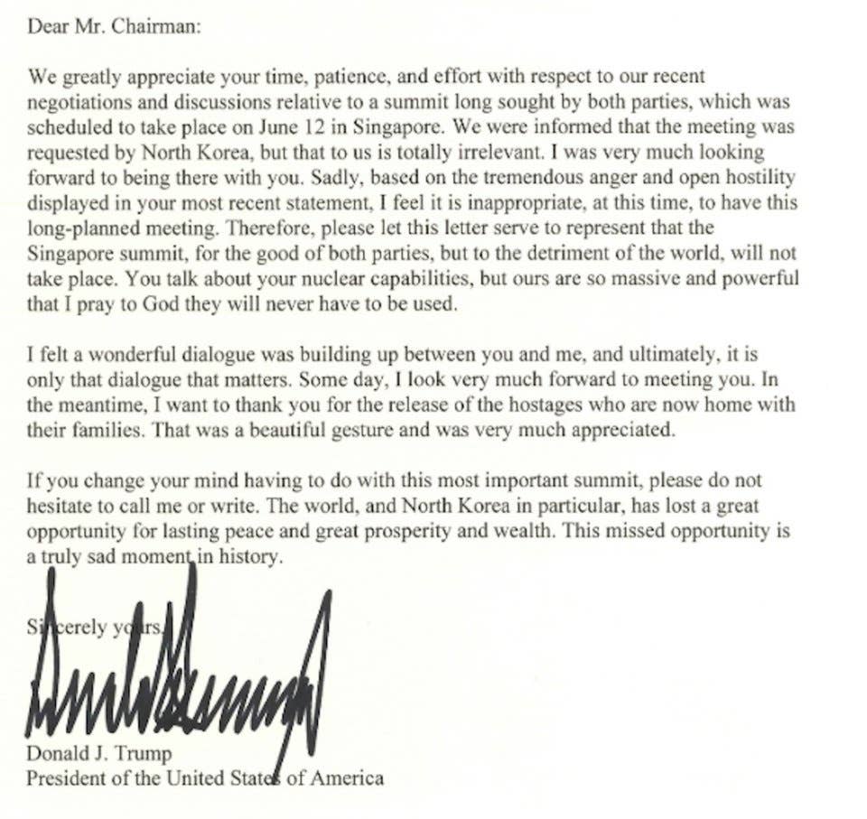 The letter President Donald Trump wrote to North Korean leader Kim Jong Un regarding the cancellation of a summit scheduled for June 12.
