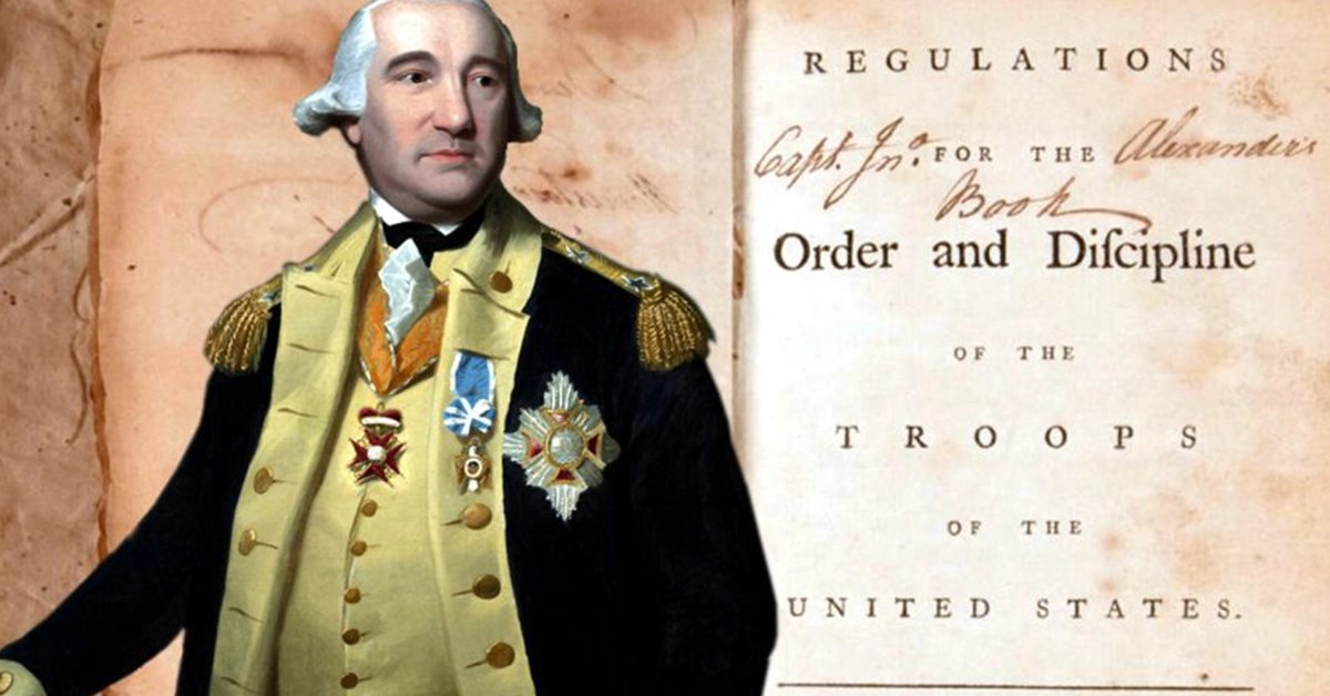 Baron von Steuben and the birth of US Army discipline